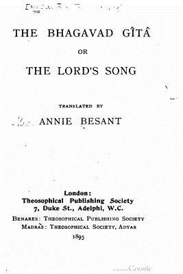 The Bhagavad Gita, or, the Lord's song by Annie Besant