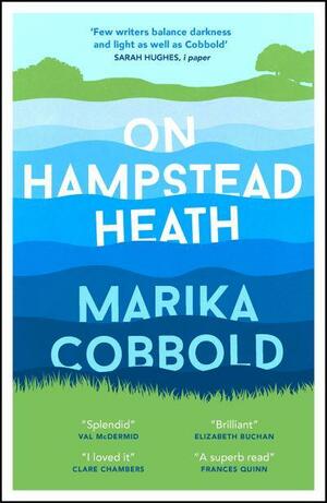 On Hampstead Heath by Marika Cobbold