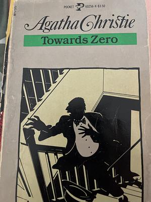 Towards Zero by Agatha Christie