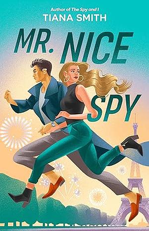 Mr. Nice Spy by Tiana Smith