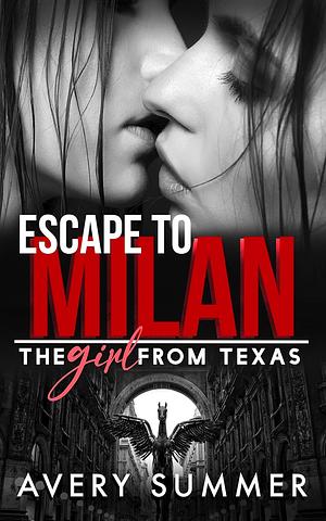 Escape to Milan by Avery Summer