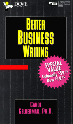 Better Business Writing by Carol Gelderman