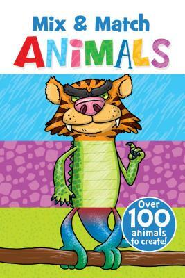 Mix & Match Animals: Over 100 Animals to Create! by Connie Isaacs
