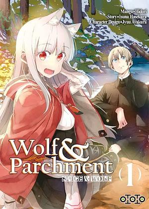 Spice & Wolf: Wolf & Parchment, Tome 1 by Hidori, Isuna Hasekura