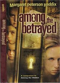 Among the Betrayed by Margaret Peterson Haddix