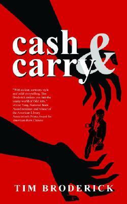 Cash & Carry: An Odd Jobs/David Diangelo Mystery by Tim Broderick