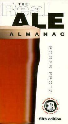 The Real Ale Almanac by Roger Protz