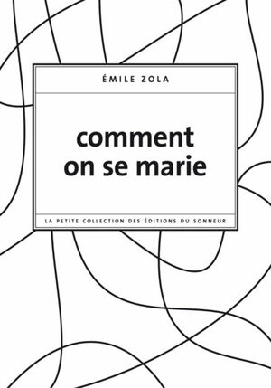 Comment on se marie by Émile Zola