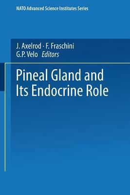 The Pineal Gland and Its Endocrine Role by 