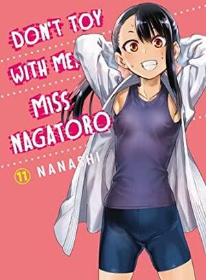 Don't Toy With Me, Miss Nagatoro Volume 11 by Nanashi