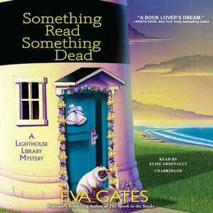 Something Read Something Dead by Eva Gates