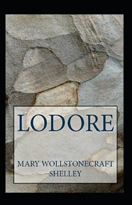 Lodore Illustrated by Mary Shelley