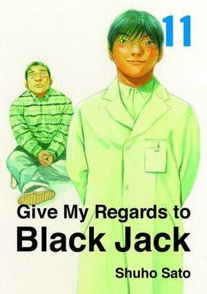 Give My Regards to Black Jack, Volume 11 by Shuho Sato