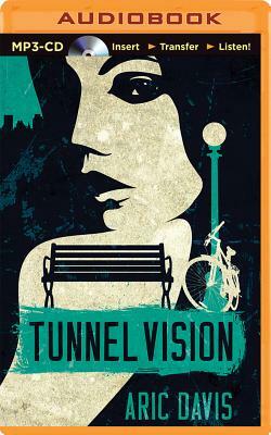 Tunnel Vision by Aric Davis