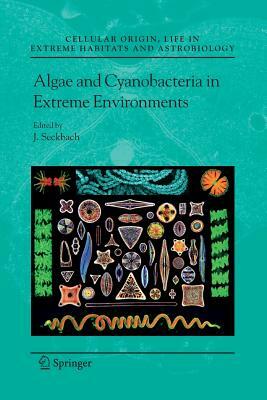 Algae and Cyanobacteria in Extreme Environments by 
