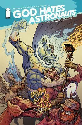 God Hates Astronauts, Vol. 2: A Star Is Born by Ryan Browne