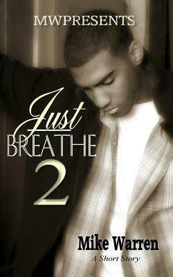 Just Breathe 2 by Mike Warren