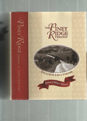 The Piney Ridge Trilogy by Janice Holt Giles