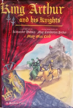 King Arthur and his Knights by Mary Macleod