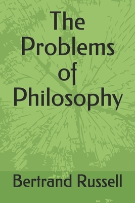 The Problems of Philosophy by Bertrand Russell