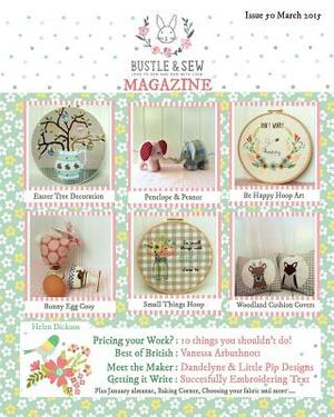 Bustle & Sew Magazine Issue 51: March 2015 by Helen Dickson