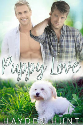 Puppy Love by Hayden Hunt