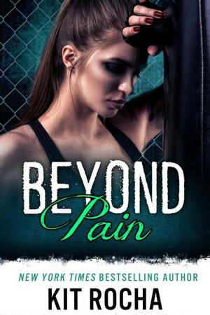 Beyond Pain by Kit Rocha