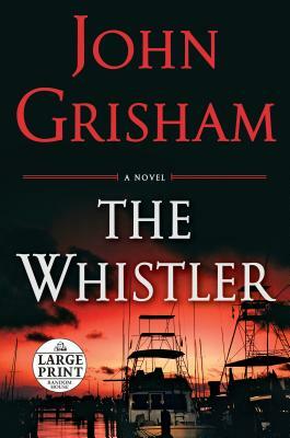 The Whistler by John Grisham