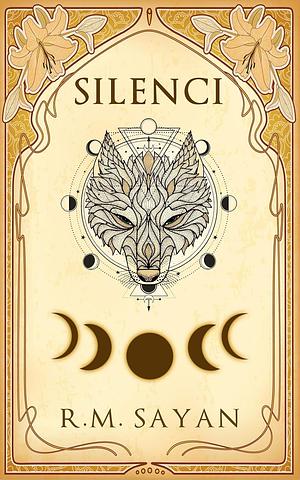 Silenci by R.M. Sayan