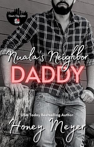 Nuala's Neighbor Daddy by Honey Meyer