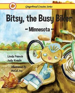 Bitsy, the Busy Biker Minnesota by Judy Kvaale, Linda Francis