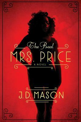 The Real Mrs. Price by J.D. Mason