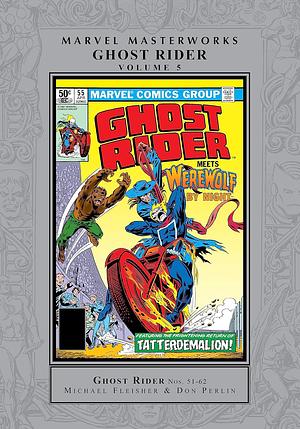 Ghost Rider Masterworks Vol. 5 by Michael Fleisher