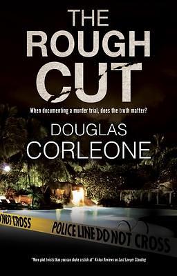 Rough Cut, The by Douglas Corleone, Douglas Corleone