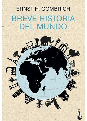 Breve historia del mundo by E.H. Gombrich