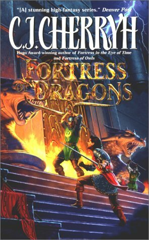 Fortress of Dragons by C.J. Cherryh