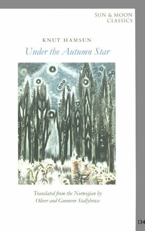 Under the Autumn Star by Gunnvor Stallybrass, Oliver Stallybrass, Knut Hamsun