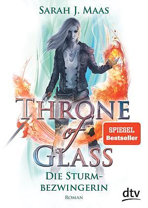 Throne of Glass - Die Sturmbezwingerin by Sarah J. Maas