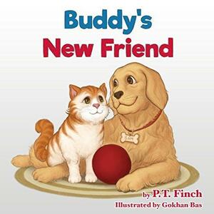 Buddy's New Friend: A Children's Picture Book - Pet Adoption & Teaching Compassion by P.T. Finch, Gokhan Bas, Jody Mullen