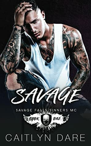 Savage: A Dark High School Bully Romance by Caitlyn Dare