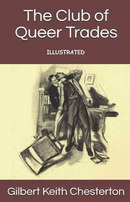 The Club of Queer Trades Illustrated by G.K. Chesterton