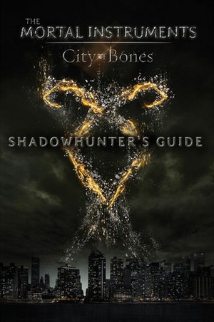 Shadowhunter's Guide: City of Bones by Mimi O'Connor