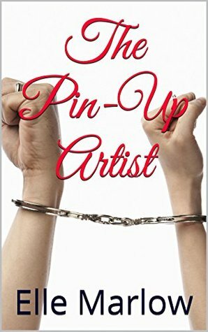 The Pin-Up Artist by Elle Marlow