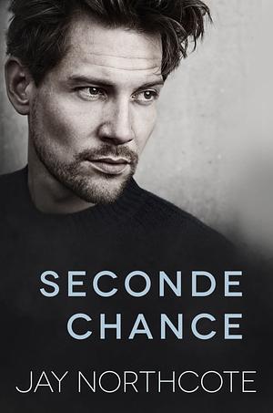 Seconde Chance by Jay Northcote