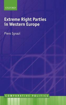 Extreme Right Parties in Western Europe by Piero Ignazi