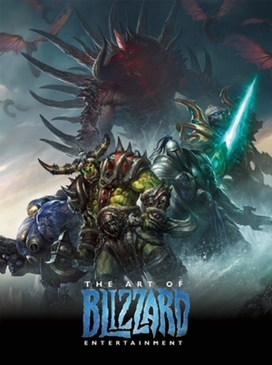 The Art of Blizzard Entertainment by Blizzard Entertainment