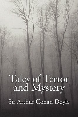 Tales of Terror and Mystery by Arthur Conan Doyle