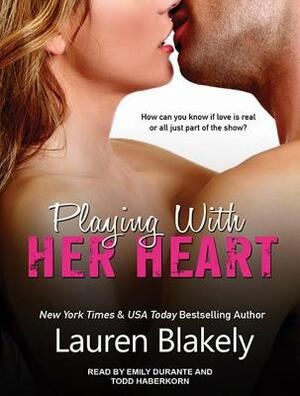 Playing with Her Heart by Lauren Blakely