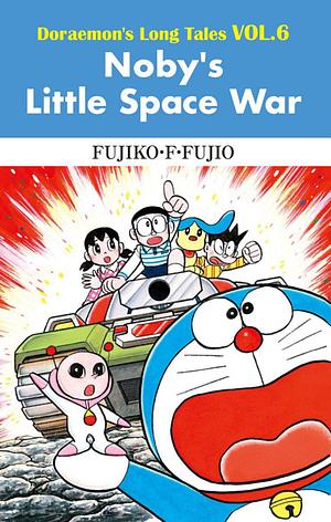 Noby's Little Space War by Fujiko F. Fujio, Fujiko F. Fujio