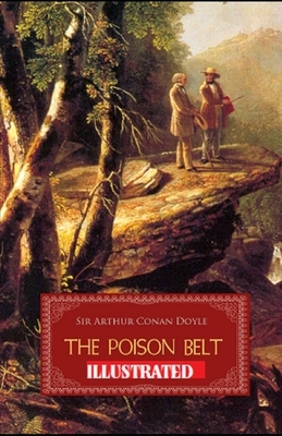 The Poison Belt Illustrated by Arthur Conan Doyle